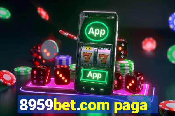 8959bet.com paga